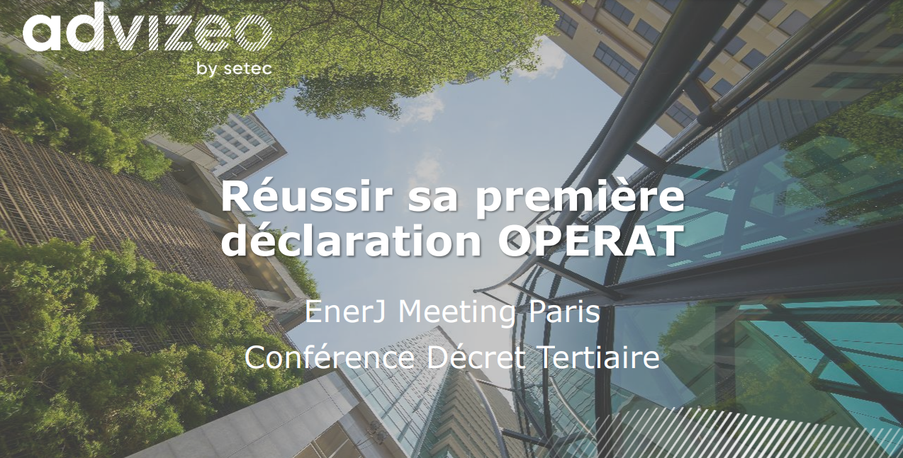 Décret Tertiaire : réussir sa 1ère déclaration sur OPERAT